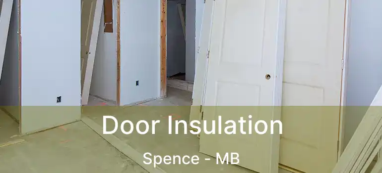  Door Insulation Spence - MB