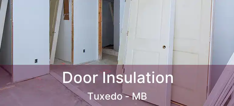  Door Insulation Tuxedo - MB