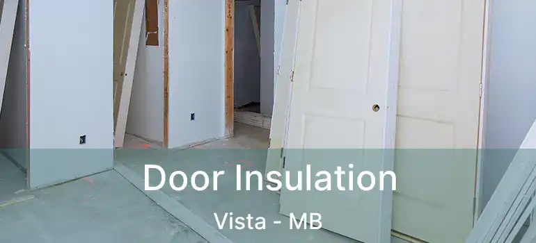 Door Insulation Vista - MB