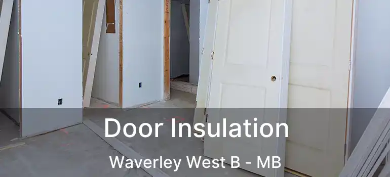  Door Insulation Waverley West B - MB