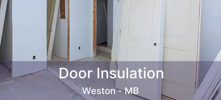  Door Insulation Weston - MB
