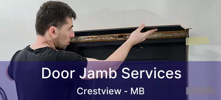  Door Jamb Services Crestview - MB