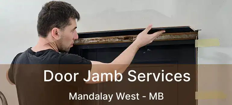  Door Jamb Services Mandalay West - MB