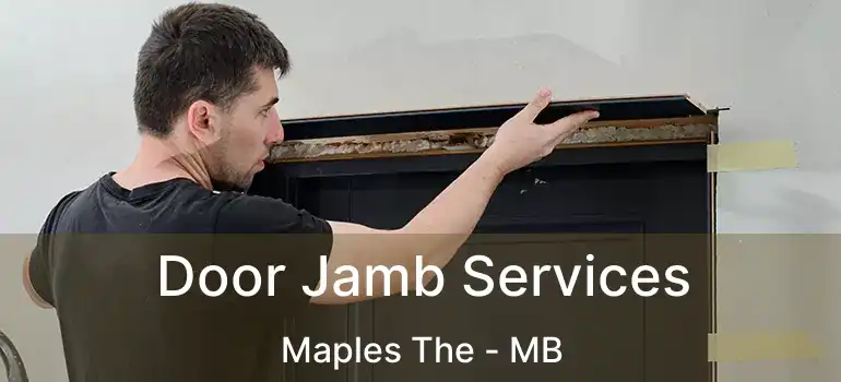  Door Jamb Services Maples The - MB