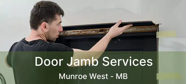  Door Jamb Services Munroe West - MB