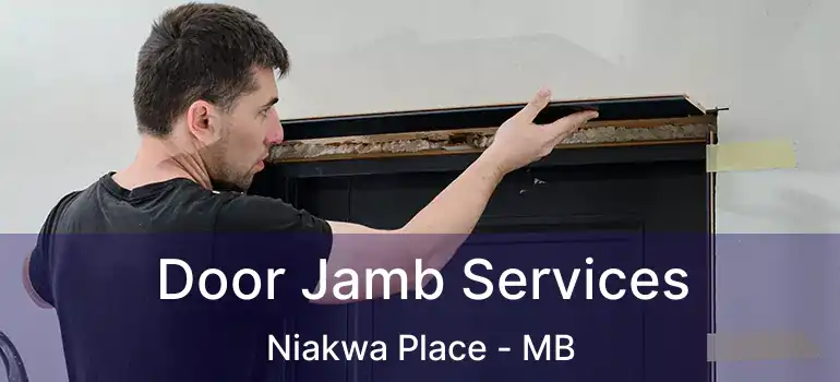  Door Jamb Services Niakwa Place - MB