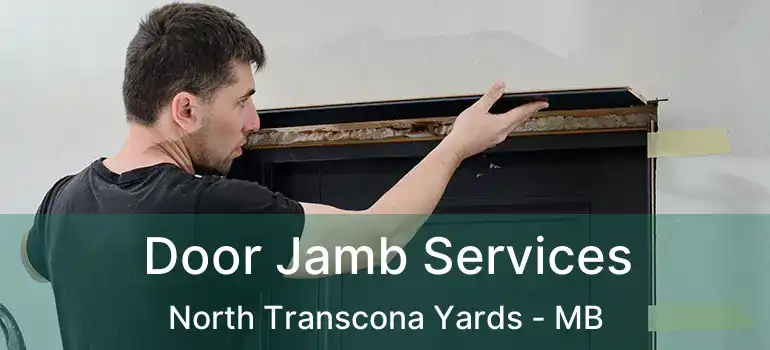  Door Jamb Services North Transcona Yards - MB