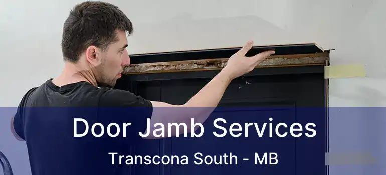  Door Jamb Services Transcona South - MB