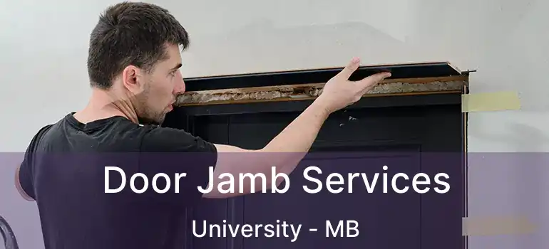  Door Jamb Services University - MB