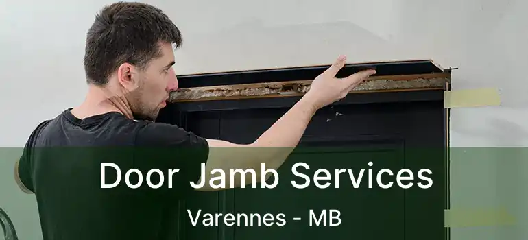  Door Jamb Services Varennes - MB