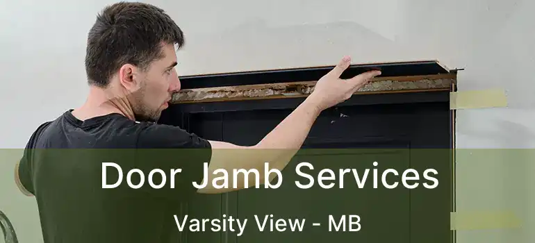  Door Jamb Services Varsity View - MB