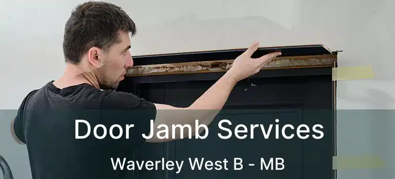  Door Jamb Services Waverley West B - MB