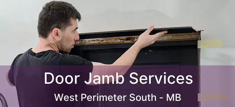  Door Jamb Services West Perimeter South - MB