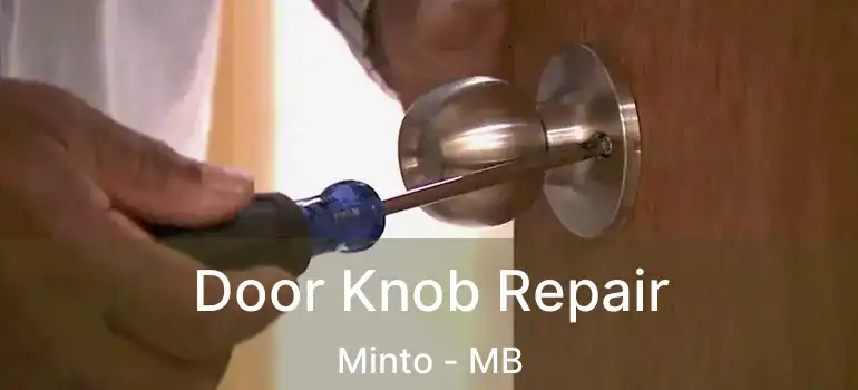  Door Knob Repair Minto - MB