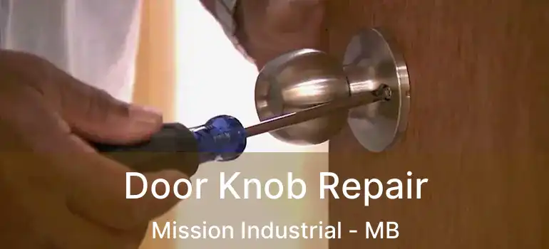  Door Knob Repair Mission Industrial - MB
