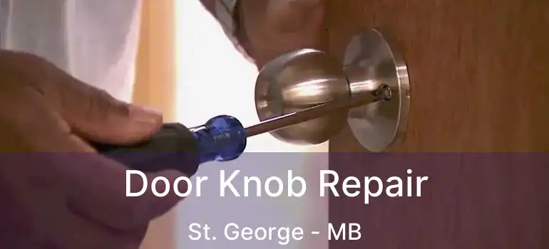  Door Knob Repair St. George - MB