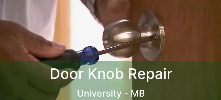  Door Knob Repair University - MB