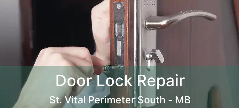  Door Lock Repair St. Vital Perimeter South - MB