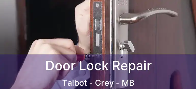  Door Lock Repair Talbot - Grey - MB