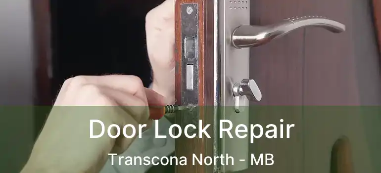  Door Lock Repair Transcona North - MB