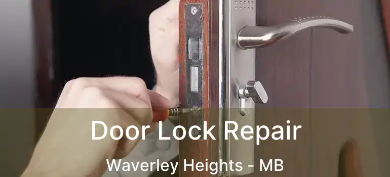  Door Lock Repair Waverley Heights - MB