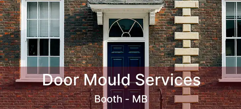  Door Mould Services Booth - MB