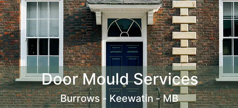  Door Mould Services Burrows - Keewatin - MB