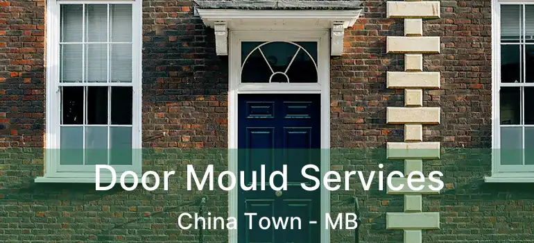  Door Mould Services China Town - MB