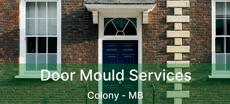  Door Mould Services Colony - MB