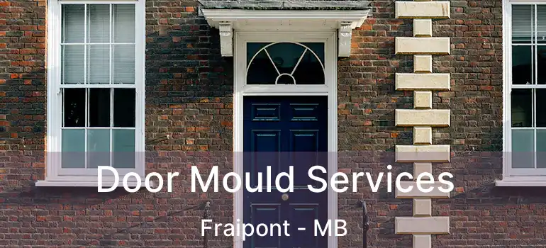  Door Mould Services Fraipont - MB