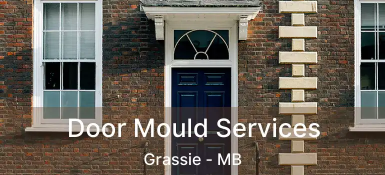  Door Mould Services Grassie - MB