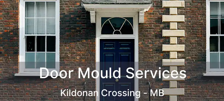  Door Mould Services Kildonan Crossing - MB