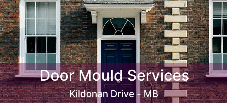  Door Mould Services Kildonan Drive - MB