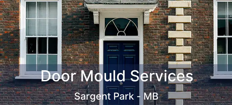  Door Mould Services Sargent Park - MB