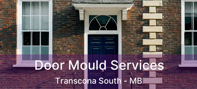 Door Mould Services Transcona South - MB