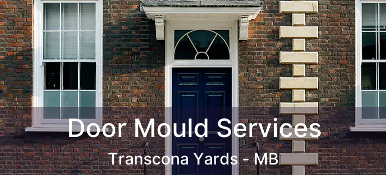  Door Mould Services Transcona Yards - MB