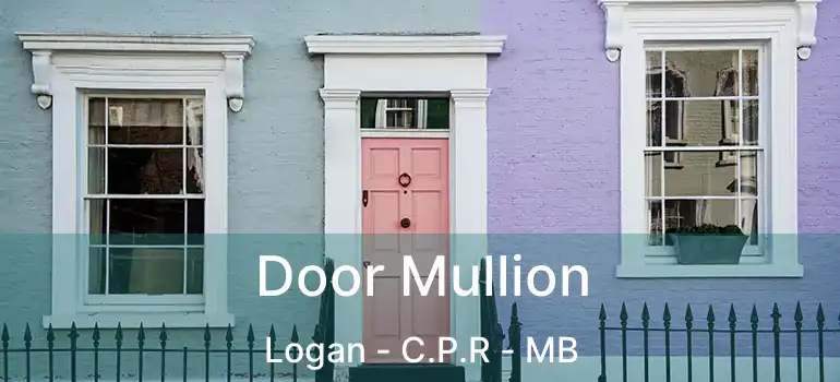  Door Mullion Logan - C.P.R - MB