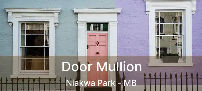  Door Mullion Niakwa Park - MB