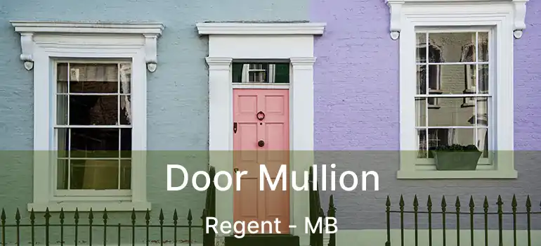  Door Mullion Regent - MB