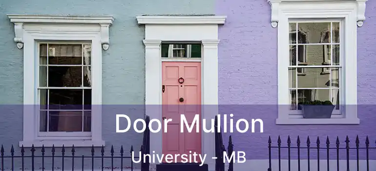  Door Mullion University - MB