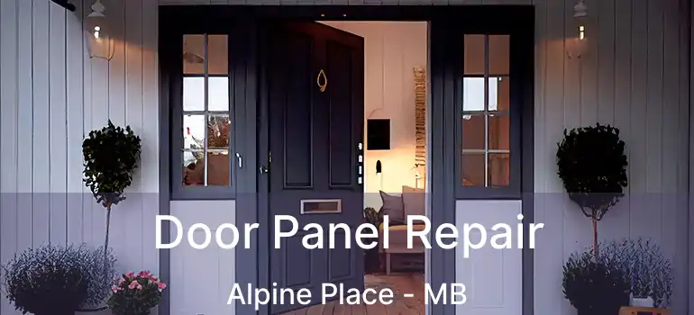  Door Panel Repair Alpine Place - MB