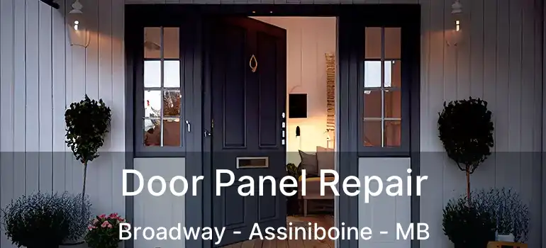  Door Panel Repair Broadway - Assiniboine - MB