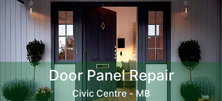 Door Panel Repair Civic Centre - MB