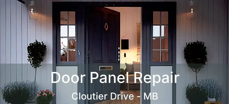  Door Panel Repair Cloutier Drive - MB