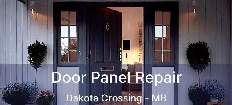  Door Panel Repair Dakota Crossing - MB