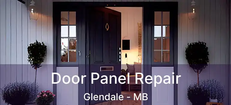  Door Panel Repair Glendale - MB
