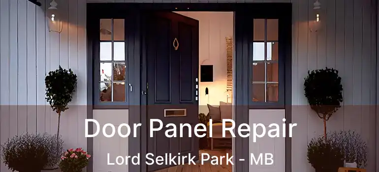  Door Panel Repair Lord Selkirk Park - MB