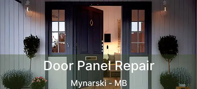  Door Panel Repair Mynarski - MB