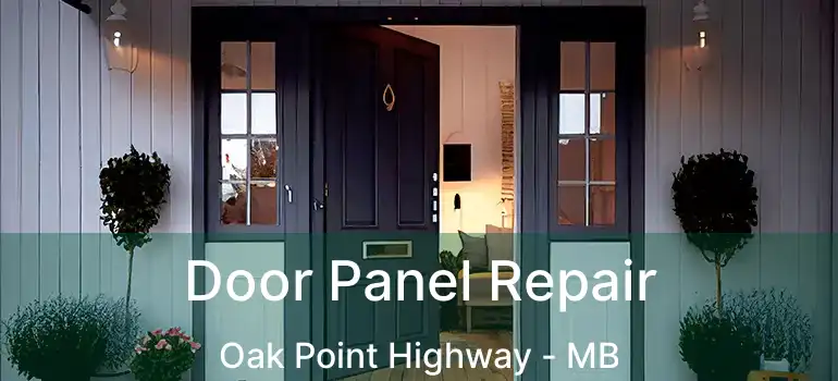  Door Panel Repair Oak Point Highway - MB