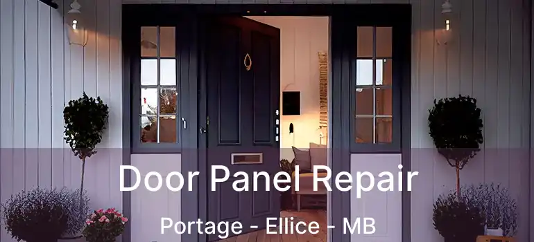  Door Panel Repair Portage - Ellice - MB